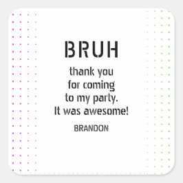 BRUH YOU IN Boy10代の誕生日ビデオゲームのスイーバー スクエアシール