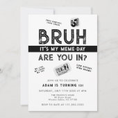 Bruh, You In? Meme Teen Boy Trendy Cool Birthday 招待状 (正面)
