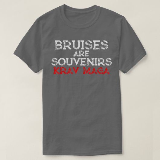 Bruises Are Souvenirs Krav Maga Martial Arts  Tシャツ (デザイン正面)