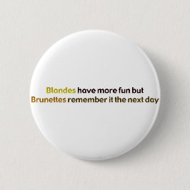 Brunettes&BlondesBumperStik 缶バッジ
