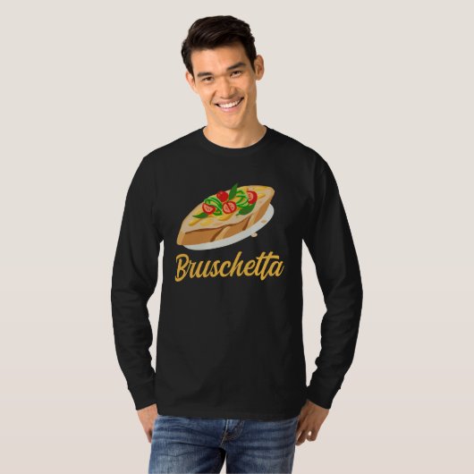 Bruschetta Apparel Grilled Bread Antipasto Tシャツ (正面フル)