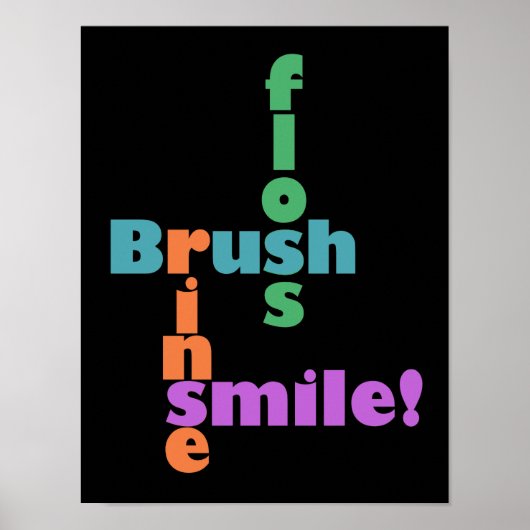 Brush Floss Rinse, then SMILE! ポスター (正面)