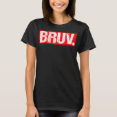 Bruv Meme Funny Saying Brother Greeting Teens Boys Tシャツ (正面)