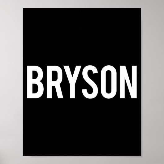 Bryson クールな新しい面白い名前のファンギフトTシャツ ポスター (正面)