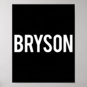 Bryson - Cool New Funny Name Fan Gift Tee  ポスター (正面)