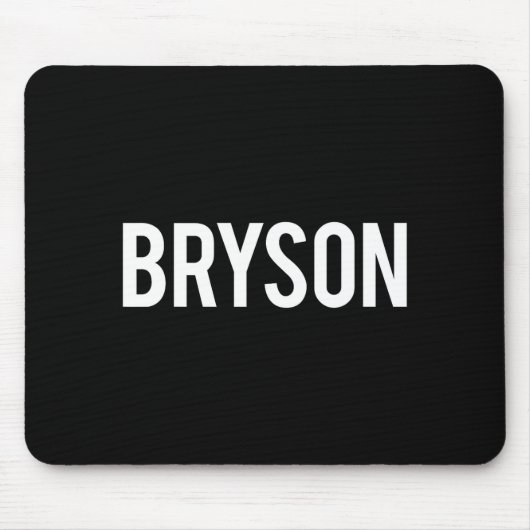 Bryson - Cool New Funny Name Fan Gift Tee  マウスパッド (正面)