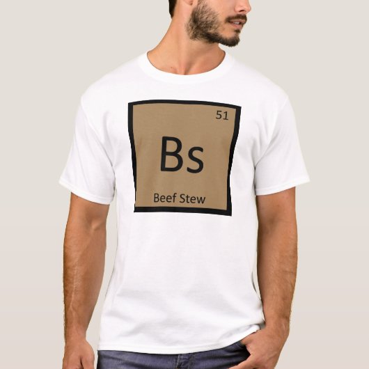 Bs - ビーフシチュー 化学 周期表 シンボル tシャツ (正面)