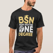 Bsnナース卒業看護学校が暑くなった Tシャツ (正面)
