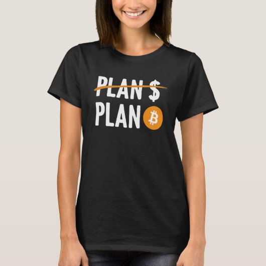 BTCビットコイン計画B暗号通貨トレーダー投資家 Tシャツ (正面)