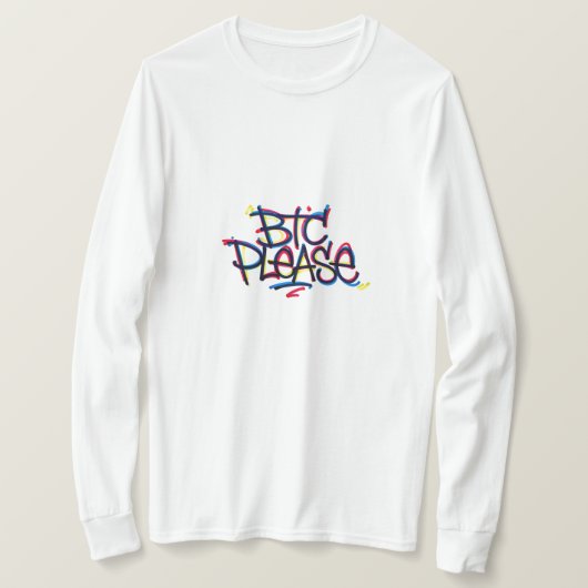 "BTC Please" (カラー) Tシャツ (デザイン正面)