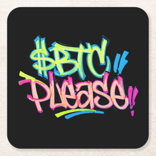 "$BTC Please" (スタイル3) スクエアペーパーコースター (正面)