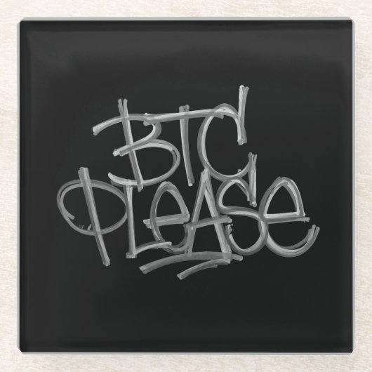"BTC Please" (ブラック) ガラスコースター (正面)