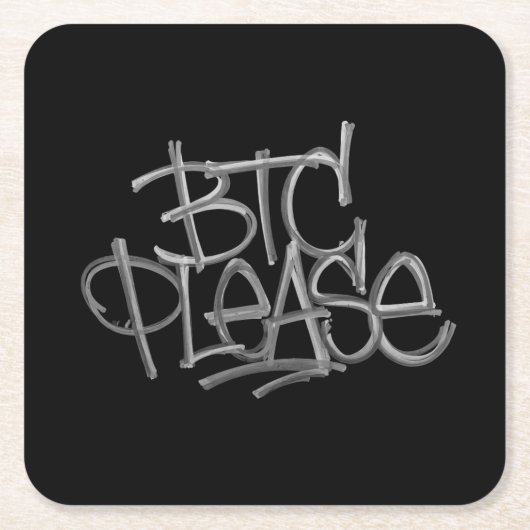 "BTC Please" (ブラック) スクエアペーパーコースター (正面)