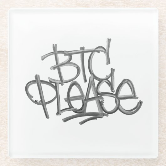 "BTC Please" (ホワイト) ガラスコースター (正面)