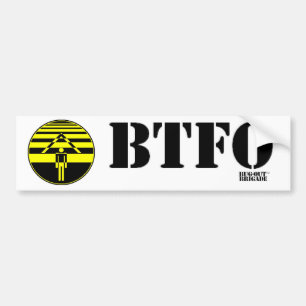 BTFOは、F#@*を煩わせます バンパーステッカー