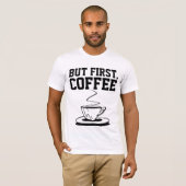 BU FIRST、コーヒーTシャツティー Tシャツ (正面フル)