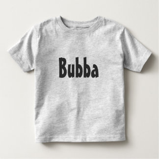 "Bubba"のTシャツ トドラーTシャツ