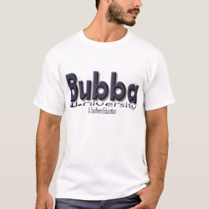 Bubba U. (大学) "南教育" Tシャツ