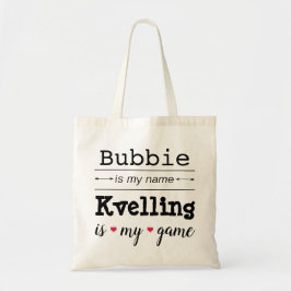 "Bubbie is my name" Budget Tote Bag トートバッグ