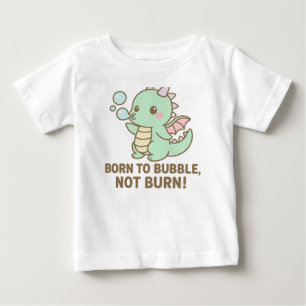 Bubble Dragon – Born to Bubble, Not Burn!   ベビーTシャツ