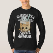 Bubble Tea Is My Spirit Animal  2 Tシャツ (正面)