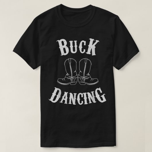 Buck Dancing Clogging Boots Western Music  Tシャツ (デザイン正面)