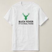 Buck Fever It's A Thing実在 - Deer狩り Tシャツ (デザイン正面)