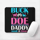 Buck Or Doe Daddy Needs To Know Keeper Of Gender R マウスパッド (マウス)