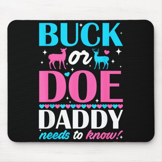 Buck Or Doe Daddy Needs To Know Keeper Of Gender R マウスパッド (正面)
