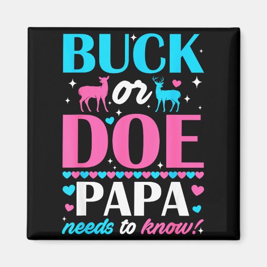Buck Or Doe Papa Needs To Know Keeper Of Gender Re マグネット (正面)