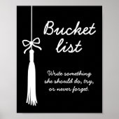 Bucket List Coquette Black & White Graduation Sign ポスター (正面)