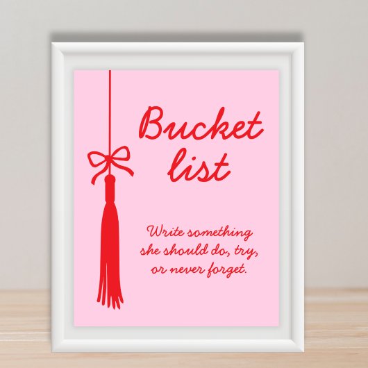 Bucket List Pink Red Bow Tassel Graduation Sign ポスター