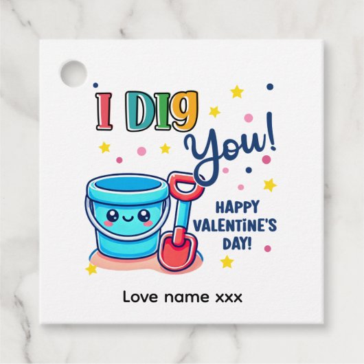 Bucket & Spade Gift idea “I Dig You” Valentine フェイバータグ (正面)