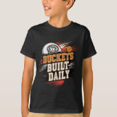 Buckets Built Daily Basketball Motivation Design T Tシャツ (正面)