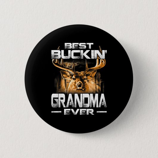 Buckin' Grandma Ever Shirt Deer Hunting Bucking Fa 缶バッジ (正面)