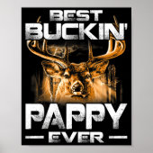 Buckin' Pappy Ever Shirt Deer Hunting Bucking Fath ポスター (正面)