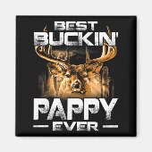 Buckin' Pappy Ever Shirt Deer Hunting Bucking Fath マグネット (正面)