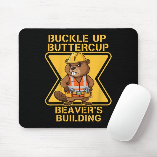 Buckle Up Buttercup Beaver Workplace Safety Meme マウスパッド (マウス)
