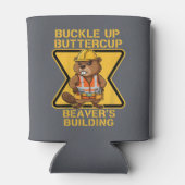 Buckle Up Buttercup Beaver Workplace Safety Meme 缶クーラー (裏面)