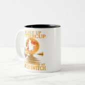Buckle Up Buttercup You Just Flipped My Witch Swit ツートーンマグカップ (正面左)