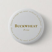 Buckwheat-Free Request Badge, Light-gray - Brown 缶バッジ (正面)