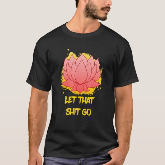 Buddha Monk Namaste Smiling Happiness Let Worries Tシャツ (正面)