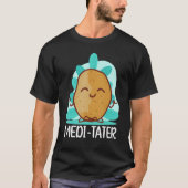 Buddhism Buddhist Buddha Potato Medi  Tater Tシャツ (正面)