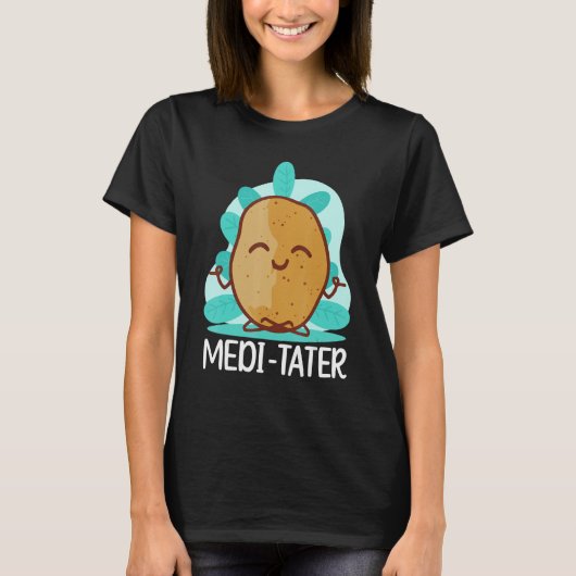 Buddhism Buddhist Buddha Potato Medi  Tater Tシャツ (正面)