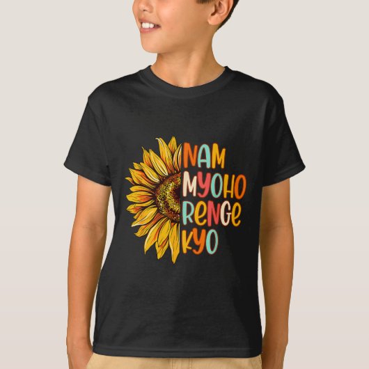 Buddhist Buddhism Sunflower Nam A Myoho Renge Kyo Tシャツ (正面)