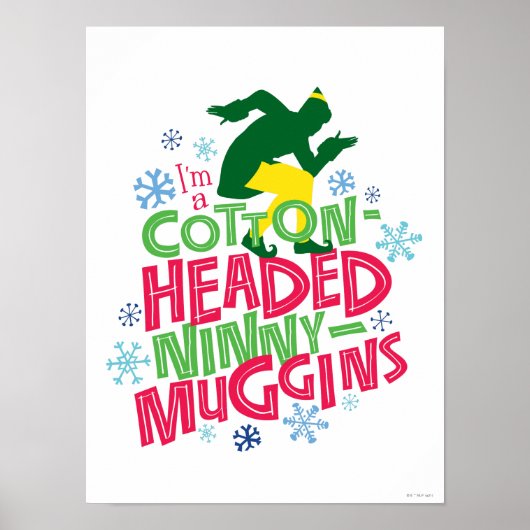 Buddy the Elf | Cotton Headed Ninny-Muggins ポスター (正面)