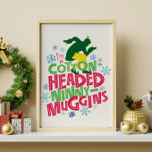 Buddy the Elf | Cotton Headed Ninny-Muggins ポスター