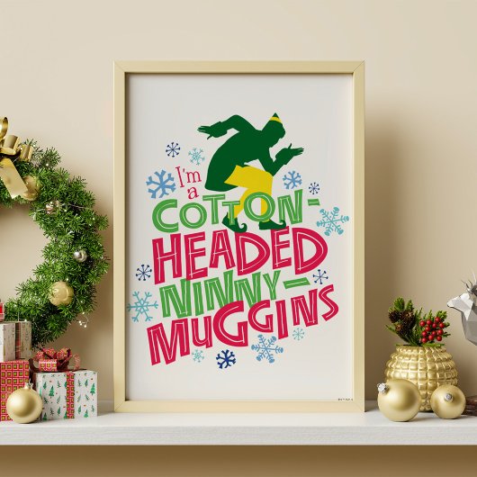 Buddy the Elf | Cotton Headed Ninny-Muggins ポスター