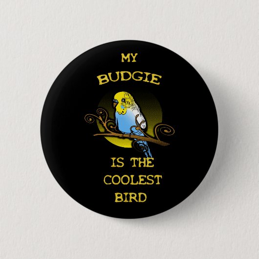 Budgieは最もクールな鳥です 缶バッジ (正面)