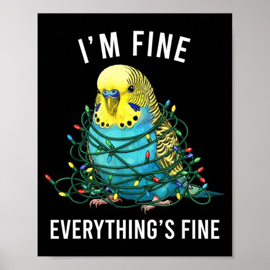 Budgie Bird Christmas I'm Fine Everything Is Fine ポスター (正面)